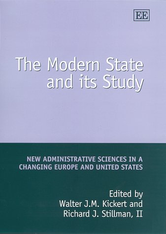 Imagen de archivo de The Modern State and Its Study: New Administrative Sciences in a Changing Europe and United States a la venta por Books From California