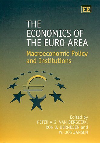 9781840641660: The Economics of the Euro Area: Macroeconomic Policy and Institutions