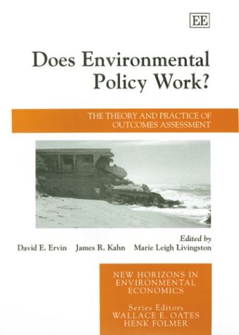 Imagen de archivo de Does Environmental Policy Work?: The Theory and Practice of Outcomes Assessment (New Horizons in Environmental Economics) a la venta por medimops