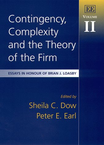 Imagen de archivo de Contingency, Complexity and the Theory of the Firm: Essays in Honour of Brian J. Loasby (2) a la venta por Ammareal