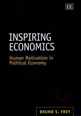 Imagen de archivo de Inspiring Economics Human Motivation in Political Economy a la venta por Rain Dog Books