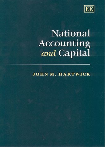 Stock image for National Accounting and Capital (Edward Elgar Monographs) for sale by Bookmonger.Ltd