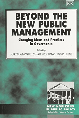 Stock image for Beyond the New Public Management: Changing Ideas and Practices in Governance (New Horizons in Public Policy series) for sale by Big River Books