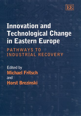 Beispielbild fr Innovation and Technological Change in Eastern Europe zum Verkauf von Blackwell's