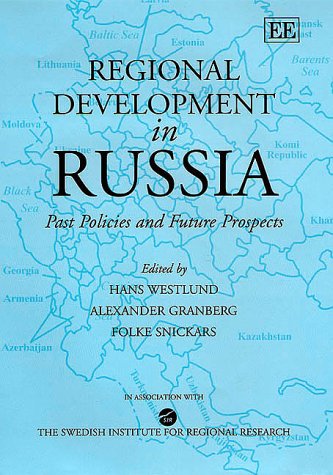 Imagen de archivo de Regional Development in Russia: Past Policies and Future Prospects (Elgar Monographs) a la venta por Joseph Burridge Books