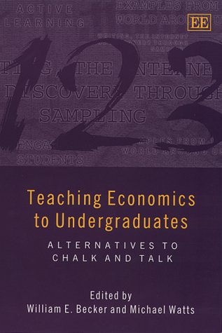 Beispielbild fr Teaching Economics to Undergraduates: Alternatives to Chalk and Talk zum Verkauf von AwesomeBooks