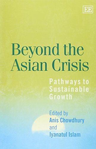 Stock image for Beyond the Asian Crisis: Pathways to Sustainable Growth (Elgar Monographs) for sale by HPB-Red