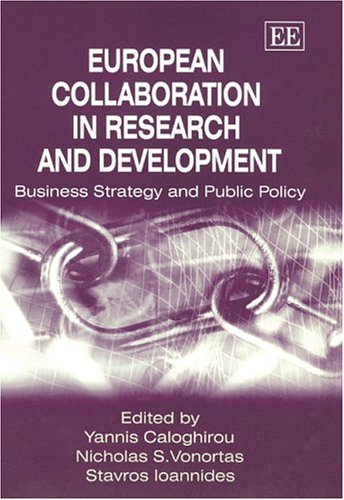 Beispielbild fr European Collaboration in Research and Development: Business Strategy and Public Policy zum Verkauf von Bookmonger.Ltd
