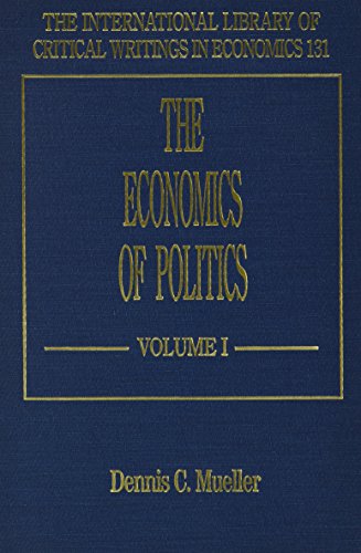 Imagen de archivo de The Economics of Politics (The International Library of Critical Writings in Economics series) a la venta por Kennys Bookshop and Art Galleries Ltd.