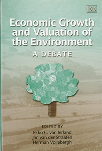 9781840644326: Economic Growth and Valuation of the Environment: A Debate