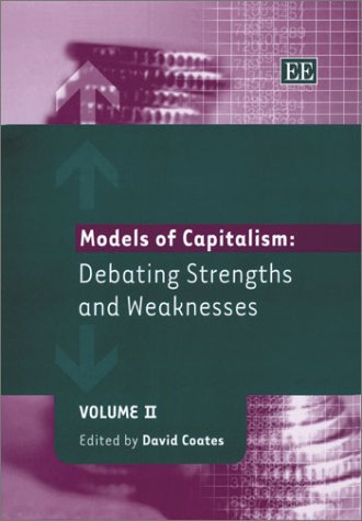 Imagen de archivo de Models of Capitalism: Debating Strengths and Weaknesses (Elgar Mini Series) a la venta por WorldofBooks