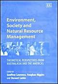9781840644494: Environment, Society and Natural Resource Management: Theoretical Perspectives from Australasia and the Americas