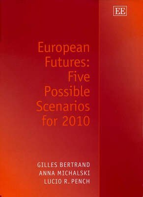 Stock image for European Futures : Five Possible Scenarios for 2010 for sale by Better World Books