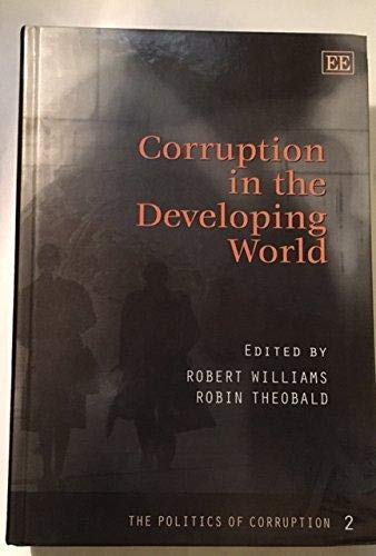 Stock image for The Politics of Corruption, Volume 2: Corruption in the Developing World for sale by Joseph Burridge Books