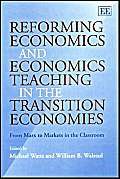 Stock image for Reforming Economics and Economics Teaching in the Transition Economies: From Marx to Markets in the Classroom for sale by Phatpocket Limited