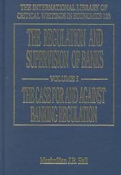 Stock image for The Regulation And Supervision of Banks: Deposit Insurance (The International Library of Critical Writings in Economics Series) for sale by Bookmonger.Ltd