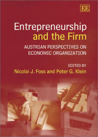 Beispielbild fr Entrepreneurship and the Firm: Austrian Perspectives on Economic Organization zum Verkauf von NEPO UG