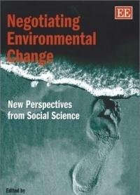 9781840646733: Negotiating Environmental Change: New Perspectives from Social Science