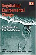 Imagen de archivo de Negotiating Environmental Change : New Perspectives from Social Science a la venta por Better World Books Ltd