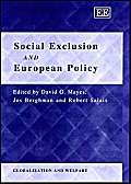 Imagen de archivo de Social Exclusion and European Policy (Globalisation and Welfare Series) a la venta por Bookmonger.Ltd