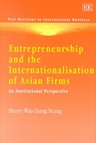 Imagen de archivo de Entrepreneurship and the Internationalisation of Asian Firms: An Institutional Perspective a la venta por HPB-Red