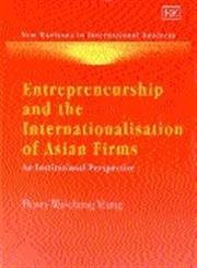 Stock image for Entrepreneurship and the Internationalisation of Asian Firms: An Institutional Perspective for sale by HPB-Red