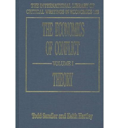 9781840647822: The Economics of Conflict (The International Library of Critical Writings in Economics series)
