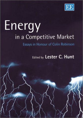 9781840647983: Energy in a Competitive Market: Essays in Honour of Colin Robinson