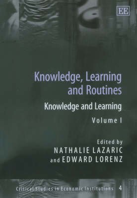 Imagen de archivo de Knowledge, Learning and Routines (Critical Studies in Economic Institutions series, 4) a la venta por Phatpocket Limited