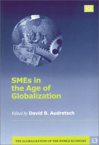 Beispielbild fr Smes in the Age of Globalization (The Globalization of the World Economy Series) zum Verkauf von Buchpark