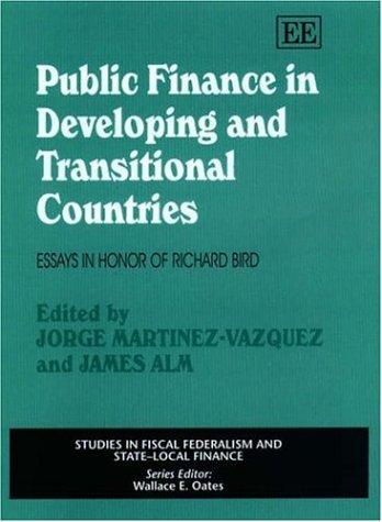 9781840648812: Public Finance in Developing and Transitional Countries: Essays in Honor of Richard Bird