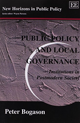 9781840648911: Public Policy and Local Governance: Institutions in Postmodern Society (New Horizons in Public Policy series)
