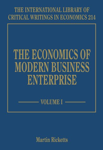 Imagen de archivo de The Economics of Modern Business Enterprise (The International Library of Critical Writings in Economics series, 214) a la venta por Ebooksweb