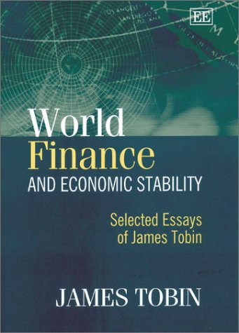 9781840649260: World Finance and Economic Stability: Selected Essays of James Tobin
