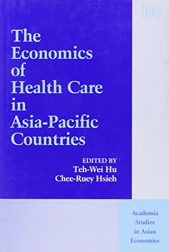 9781840649291: The Economics of Health Care in Asia-Pacific Countries (Academia Studies in Asian Economies series)