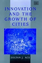 Stock image for Innovation and the Growth of Cities for sale by Rain Dog Books