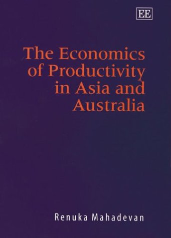 9781840649611: The Economics of Productivity in Asia and Australia