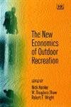 Stock image for The New Economics of Outdoor Recreation for sale by Better World Books Ltd