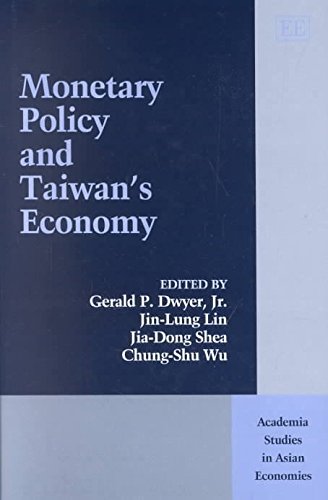 9781840649864: Monetary Policy and Taiwan’s Economy (Academia Studies in Asian Economies series)
