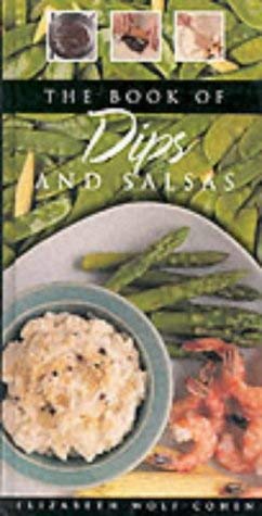 Beispielbild fr BOOK OF DIPS AND SALSAS zum Verkauf von WorldofBooks