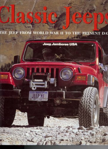 9781840650785: Classic Jeeps - The Jeep from World War II to the Present Day