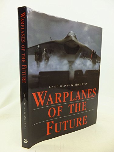 Stock image for WARPLANES OF THE FUTURE for sale by WorldofBooks