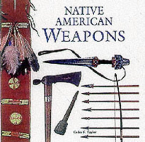 9781840650891: Native American Weapons