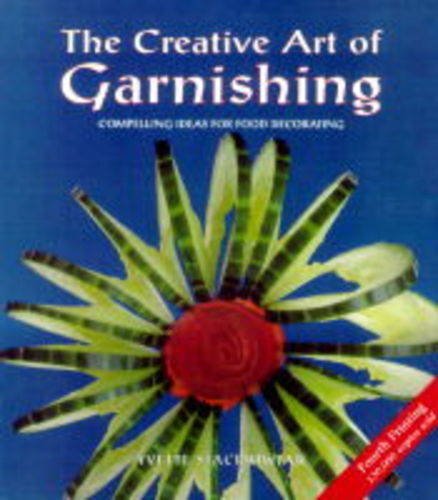 Imagen de archivo de The Creative Art of Garnishing a la venta por Seagull Books