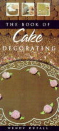 9781840651188: BOOK OF CAKE DECORATING