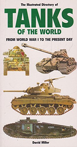 Stock image for The Illustrated Directory of Tanks of the World for sale by Better World Books