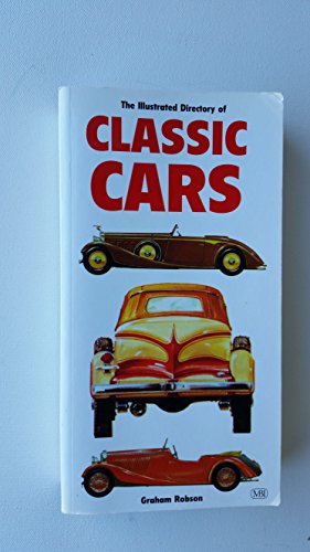 Imagen de archivo de The Illustrated Directory of Classic Cars a la venta por Better World Books
