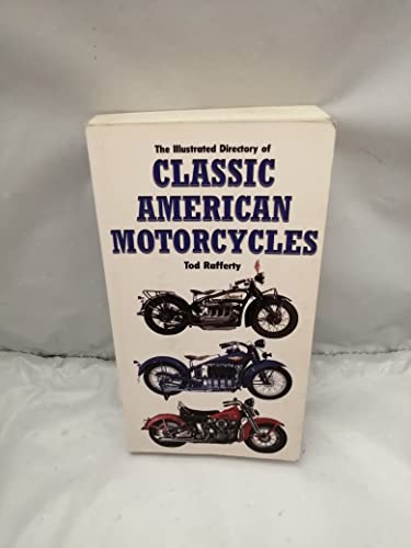 Beispielbild fr The Illustrated Directory of Classic American Motorcyles (Illustrated Directory Series) zum Verkauf von Nathan Groninger