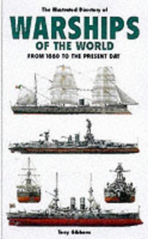 Stock image for The Illustrated Directory of Warships : From 1860 to the Present for sale by Better World Books