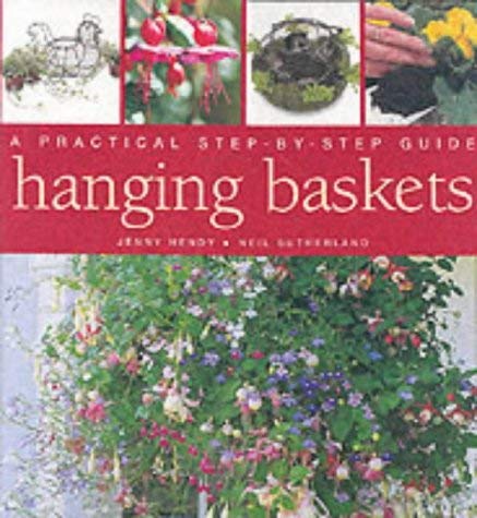 Imagen de archivo de Hanging Baskets: A Practical Step by Step Guide a la venta por HPB-Emerald